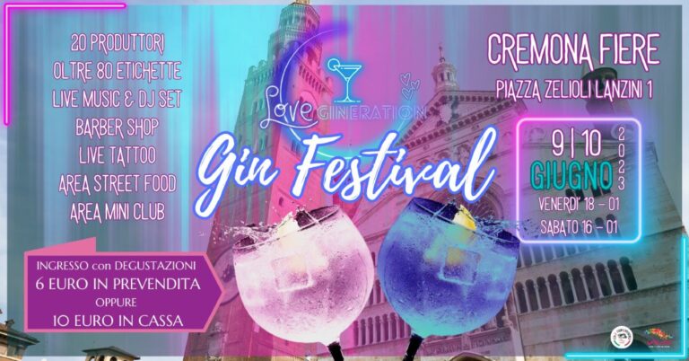 Love Gineration, la fiera del gin fa tappa a Cremona.