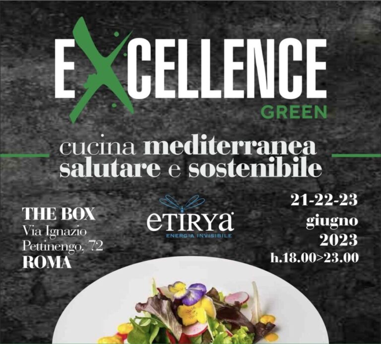 EXCELLENCE GREEN L’evento sulla cucina mediterranea salutare e sostenibile