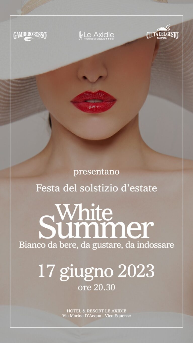 White Summer: il bianco s’indossa e si gusta al party esclusivo targato  Città del Gusto Napoli – Gambero Rosso