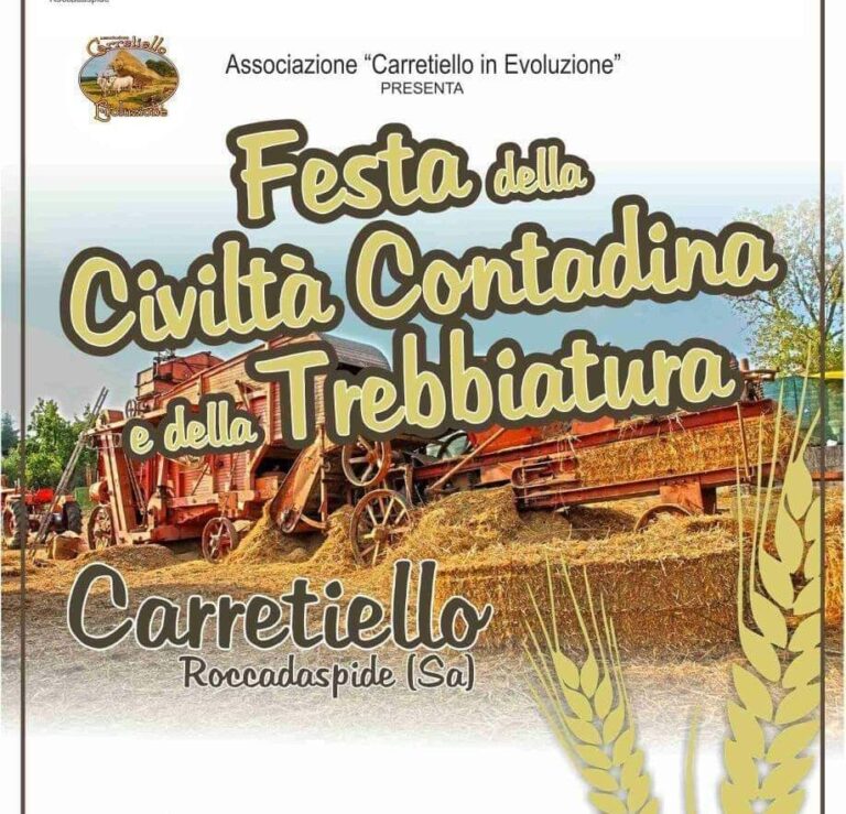 Festa della Civiltà Contadina e della Trebbiatura a Roccadaspide. Cinque giorni di tradizioni, musica e buon cibo!