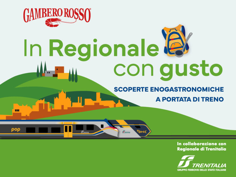 In Regionale con Gusto – Scoperte enogastronomiche a portata di treno:  Regionale di Trenitalia e Gambero Rosso alla scoperta del Belpaese