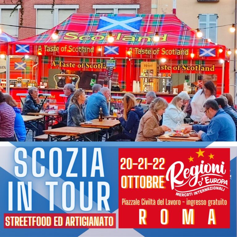 Scozia in Tour e Regioni d’Europa a Roma: un grande evento di street food ed artigianato internazionale