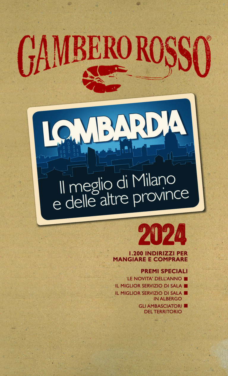 Gambero Rosso presenta la nuova Guida Lombardia 2024,  con il meglio di Milano e delle altre province