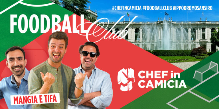 Mangia e tifa col Foodball Club di Chef in Camicia all’Ippodromo di san Siro