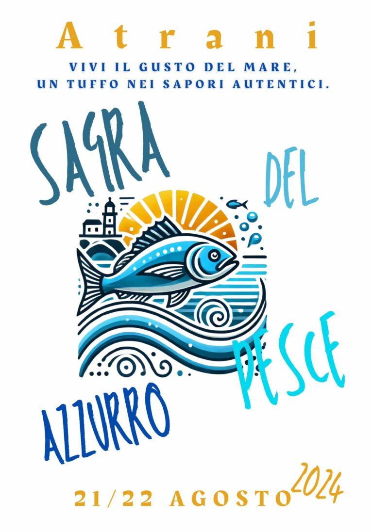 La storica Sagra del Pesce Azzurro torna ad Atrani il 21 e 22 agosto 2024, pronta a deliziare i palati dei visitatori con sapori autentici e ricette tradizionali